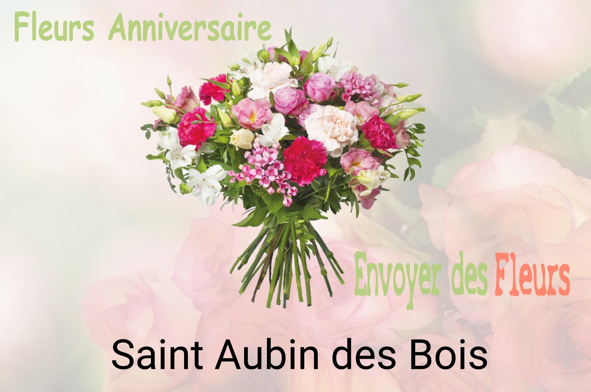 Bouquet de fleurs d’anniversaire livré à Saint-Aubin-des-Bois